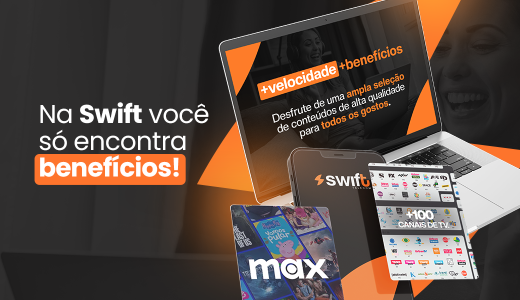 Vantagens de ter HBOMAX com a internet swift!