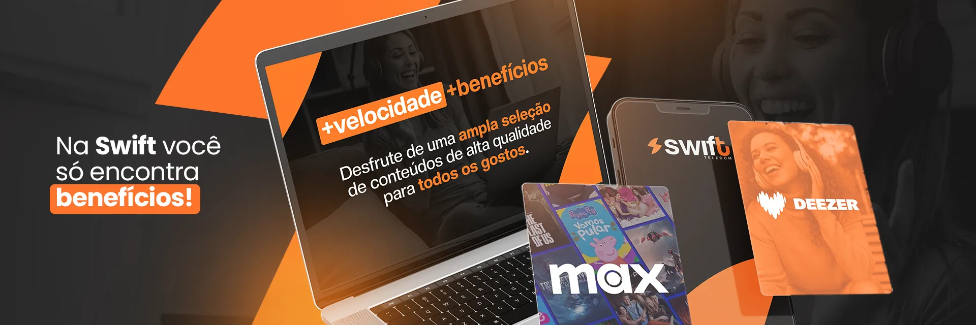 Vantagens de ter HBOMAX com a internet swift!